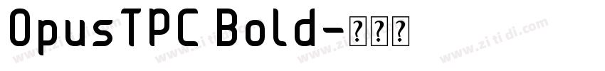 OpusTPC Bold字体转换